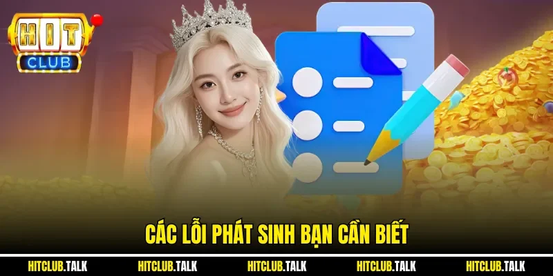 Các lỗi phát sinh bạn cần biết