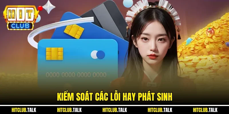 Kiểm soát các lỗi hay phát sinh