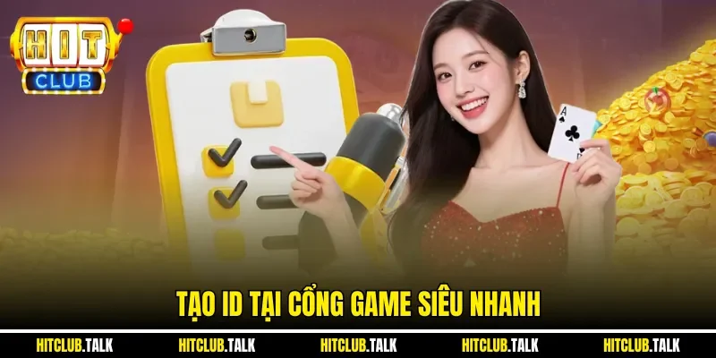 Tạo ID tại cổng game siêu nhanh